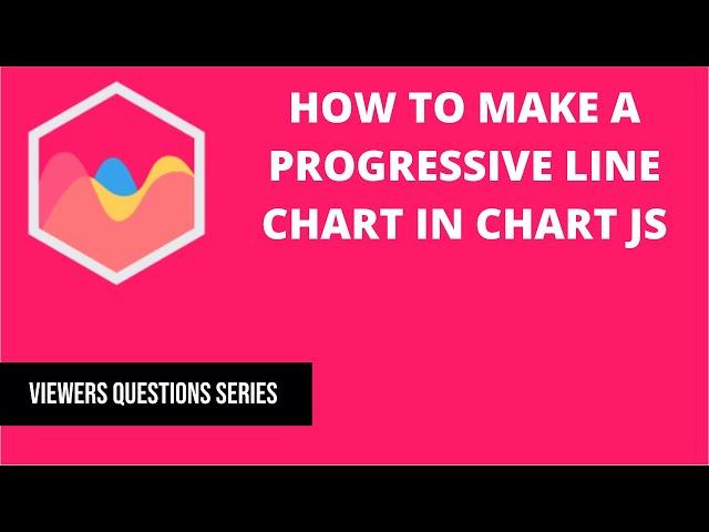 How to make a progressive line chart in Chart JS