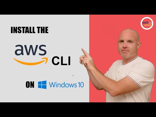 How to install the AWS CLI on Windows 10 in 2021