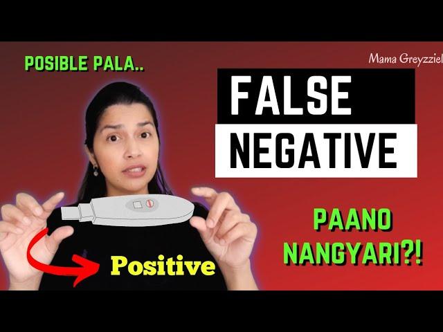 NEGATIVE  sa pregnancy test pero BUNTIS | Mga dahilan ng FALSE NEGATIVE