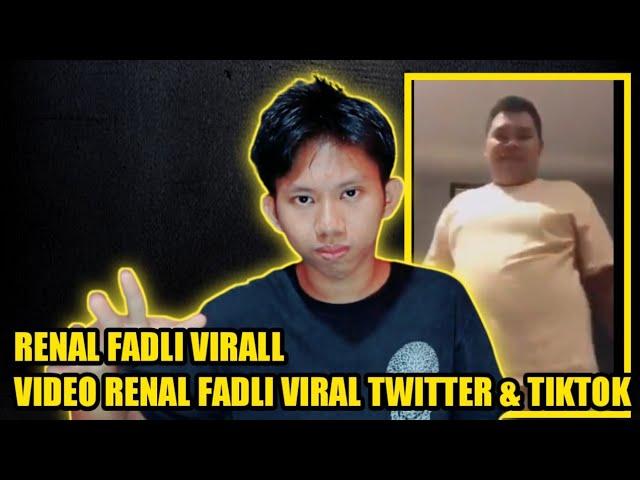 Video Renal fadli viral - Renal fadli seleb viral twitter dan tiktok