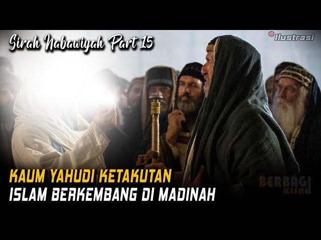 Kisah Perjalanan Hidup Manusia Agung Rasulullah Muhammad SAW, Sirah Nabawiyah Bagian 15