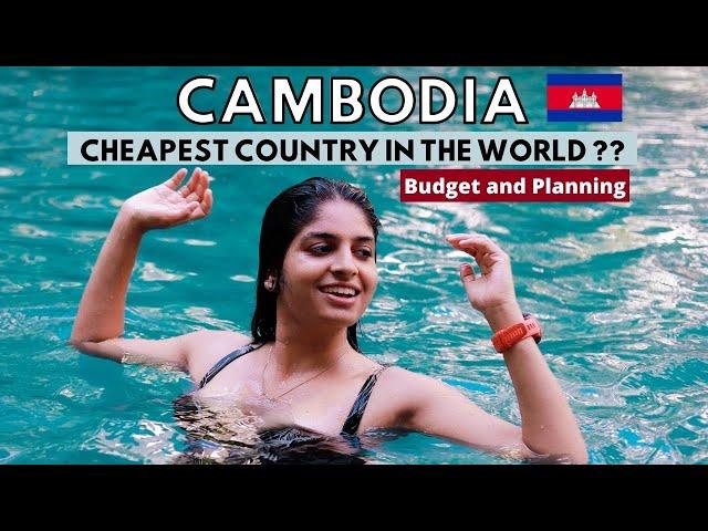 How expensive is CAMBODIA for INDIANS I Budget, Visa, Accommodation, Food and More