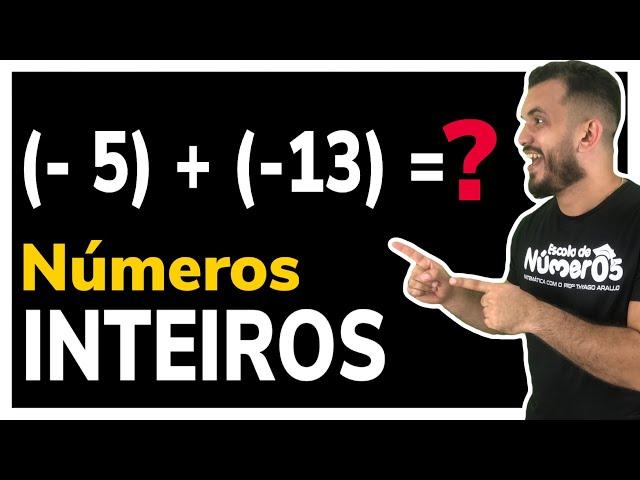 Operações com Números Inteiros | Ensino Fundamental [7 ANO]