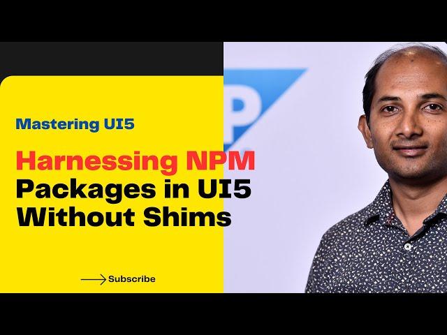 Mastering UI5: Harnessing NPM Packages Without Shims for Seamless Integration