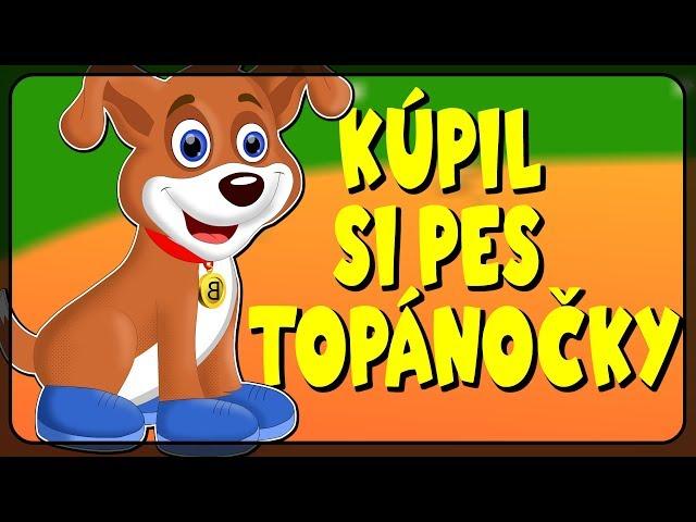 Kúpil si pes topánočky | Slovenské detské pesničky | Slovak Folk Song