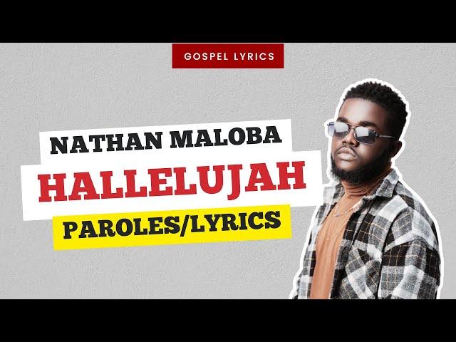 Nathan Maloba - Hallelujah (Paroles)