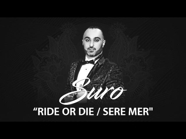 Suro - "Ride Or Die ⁄ Sere Mer" Official