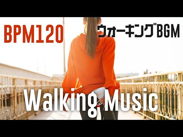 【Walking】BPM120 歩くのが楽しくなる電子音楽【ウォーキング用BGM】