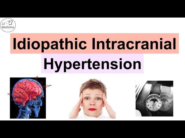 Idiopathic Intracranial Hypertension (Pseudotumor Cerebri) | Causes, Symptoms, Diagnosis, Treatment
