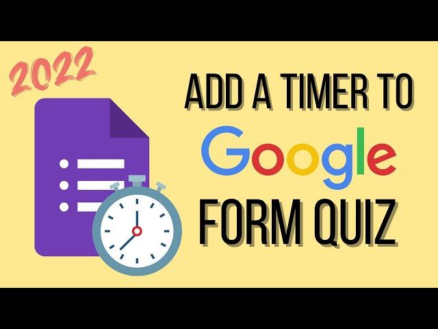 How to Add a Timer To Google Forms Quiz | Free and Easy Method in 202