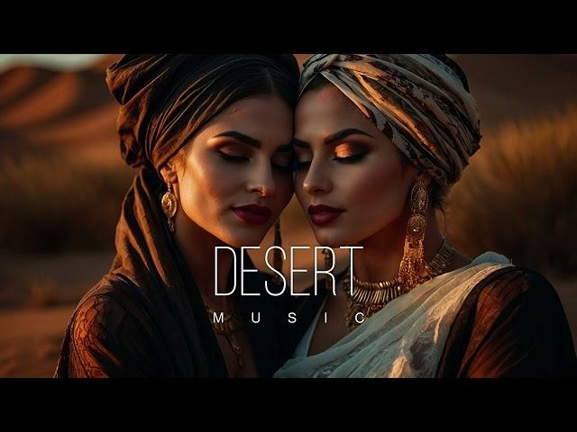 Desert Music - Ethnic & Deep House Mix 2024 [Vol.67]