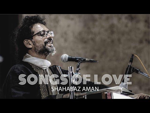 Songs of Love - Shahabaz Aman