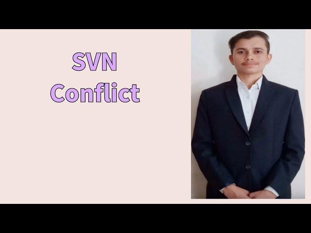 SVN Conflict | How to resolve SVN Conflict