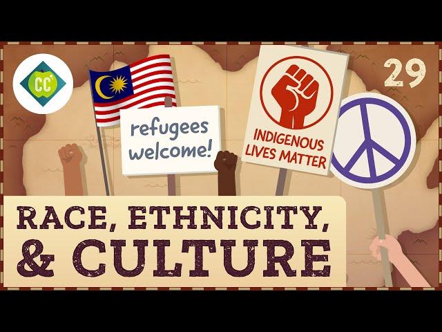 Race, Ethnicity, and the Cultural Landscape: Crash Course Geography #29