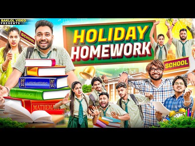 Holidays Homework | BakLol Video