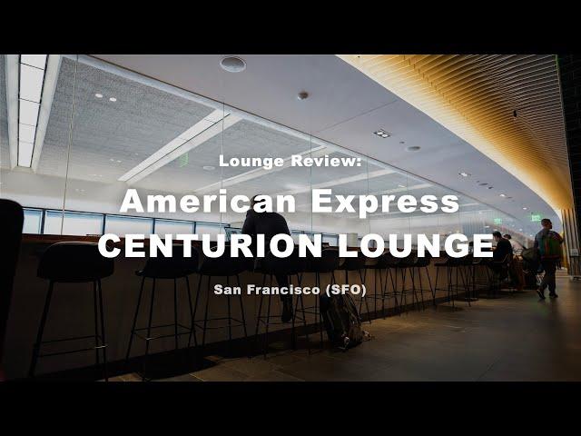 Quick Tour: Amex Centurion Lounge (SFO) - Expanded 2023