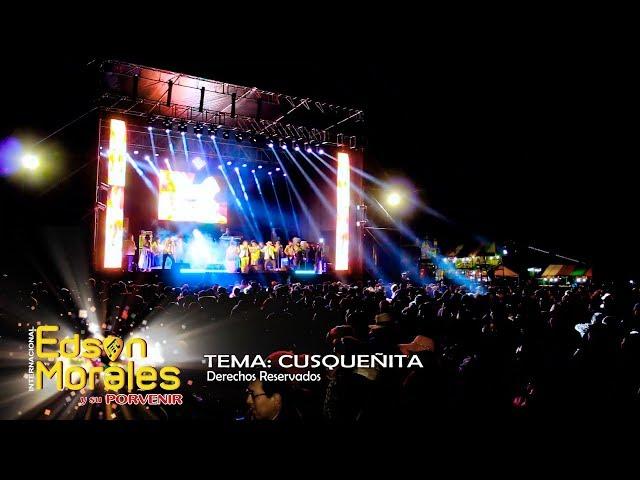 Cusqueñita - Edson Morales - En vivo 2018 (Oficial)