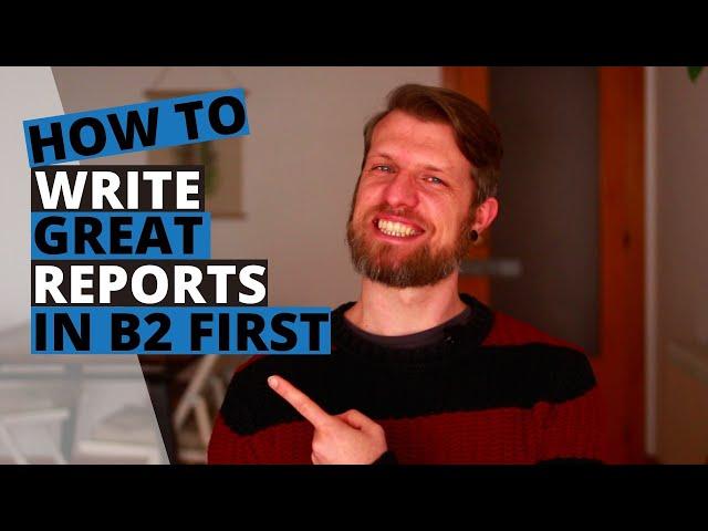 Cambridge B2 First (FCE): How to Write a Report