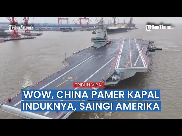 China Pamer Satu  Kapal Induk Canggihnya, Saingi AS hingga Bisa Angkut 55 Jet Tempur