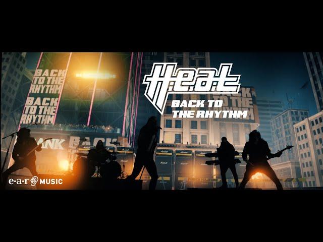 H.E.A.T. 'Back To The Rhythm' - Official Video