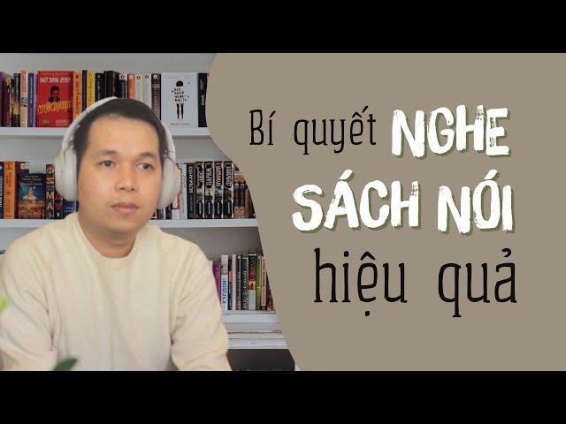 5 bí quyết nghe sách nói hiệu quả