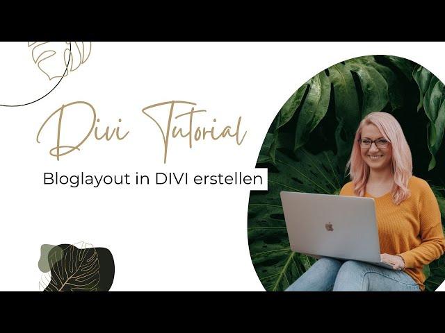 Bloglayout im DIVI Theme Builder erstellen - technisches Rundum Tutorial