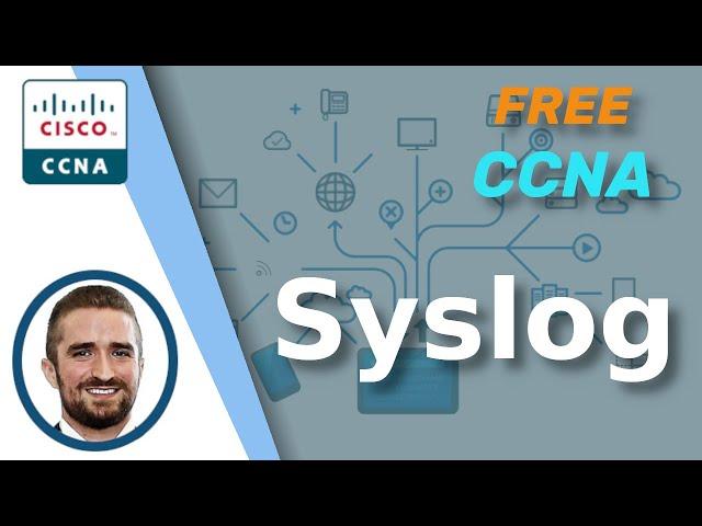 Free CCNA | Syslog | Day 41 | CCNA 200-301 Complete Course