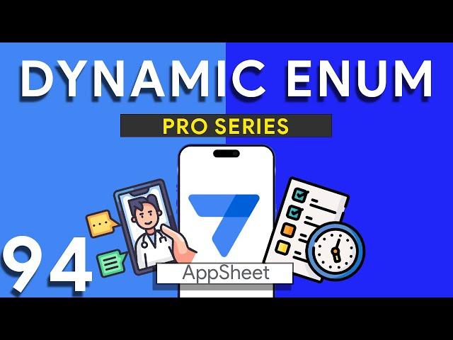 Appsheet Episode 94: How to Create Dynamic Enum for Available Time Slots.  Simple Steps!