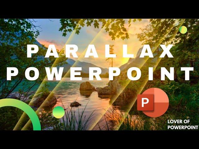 Beautiful SlideShow In PowerPoint Using Parallax Effect 