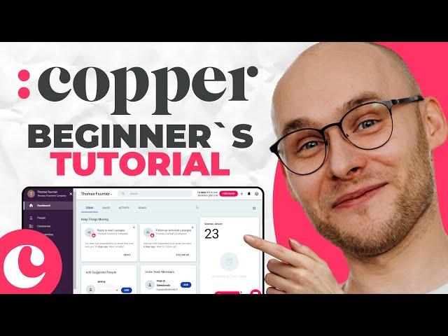 COPPER CRM TUTORIAL FOR BEGINNERS | How To Use Copper CRM