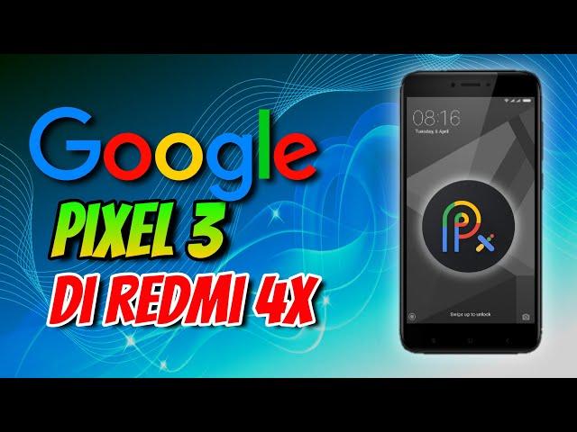 Install Rom Pixel Experience Xiaomi Redmi 4x