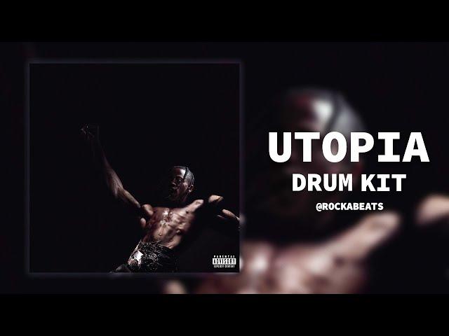 [FREE] "UTOPIA" Accurate Drum Kit (307+ sounds | Travis Scott)