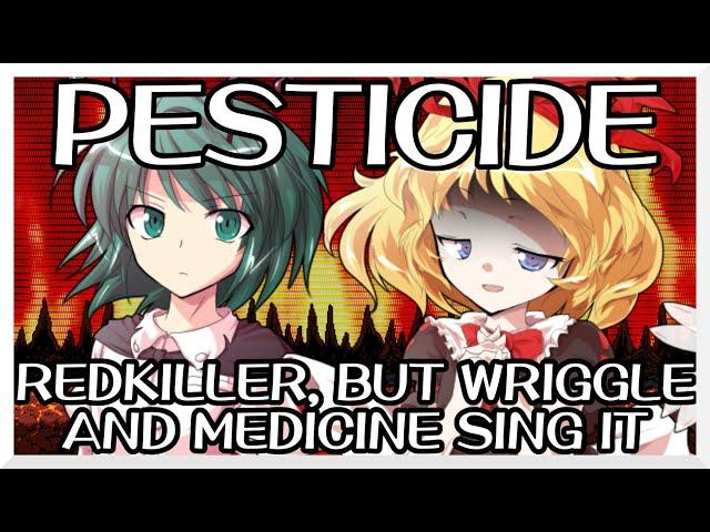 Pesticide - Redkiller [Touhou Vocal Mix] / but Wriggle and Medicine sing it - FNF Covers