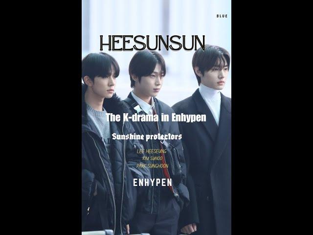 HeeSunSun: The K-drama in Enhypen, Ep.4