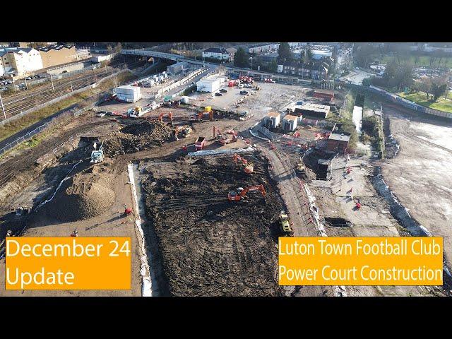 Luton Town Football Club Power Court Construction December 2024 update