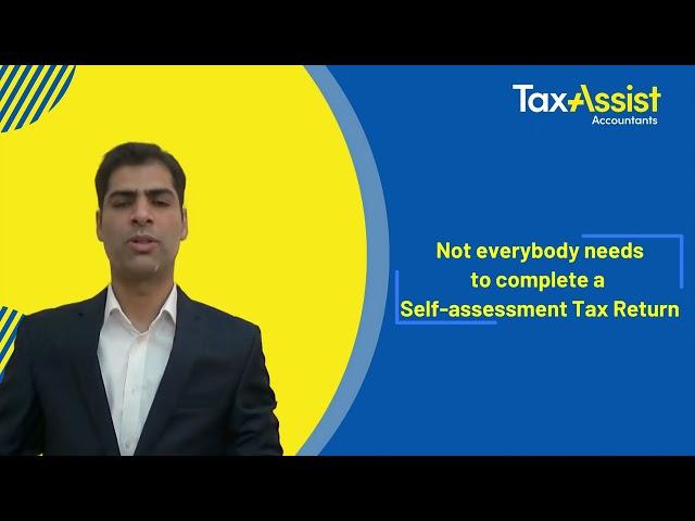 Do I have to complete a self-assessment tax return?