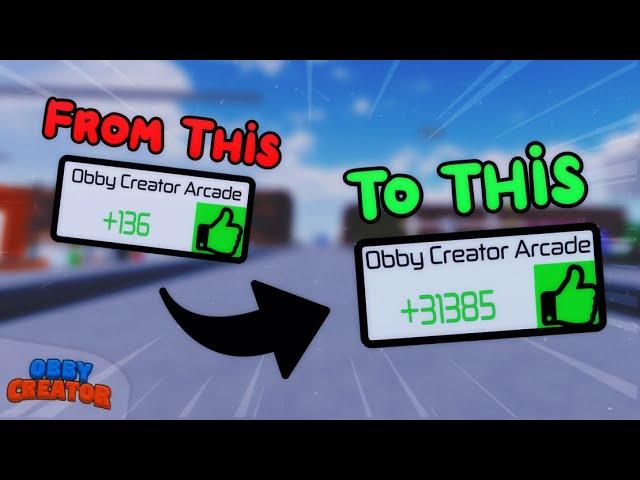 7 Tips to Earn More Likes in Obby Creator! / Roblox