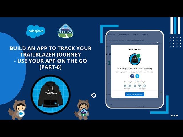 Use Your App on the Go [Part6] | Build an App to Track Your Trailblazer #Salesforce #Trailhead