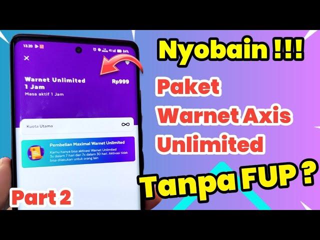 Nyobain Review Paket Data Warnet Unlimited Axis Di Tahun 2024 ! 24 Jam Tanpa FUP ?