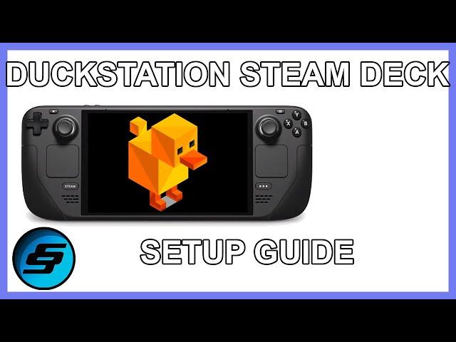 Full DuckStation Steam Deck Setup Guide - PS1, PSX Emulator | PlayStation Emulator Tutorial, PS1 4k