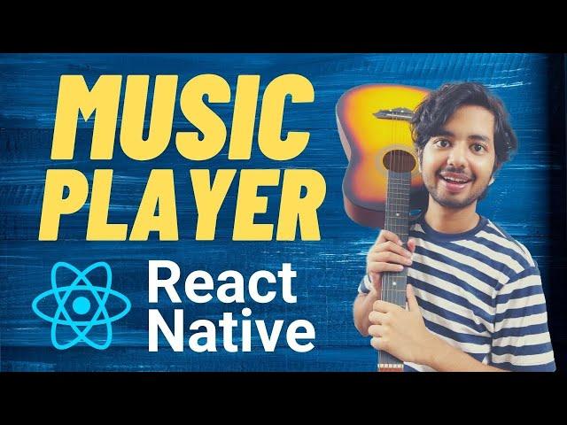 Music Player tutorial in React Native - Complete Tutorial