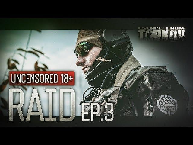 Escape from Tarkov. Raid. Episode 3. Uncensored 18+