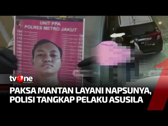 Paksa Mantan Kekasih, Pelaku Tindak Asusila Ditangkap Polisi | Kabar Hari Ini tvOne