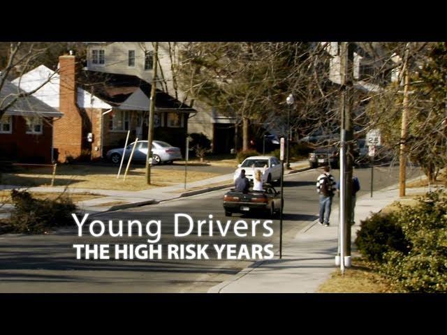 Young Drivers: The High Risk Years