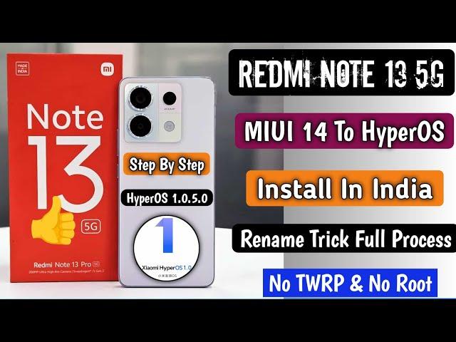 Redmi Note 13 5G, MIUI 14 To HyperOS 1.0.5.0 Install in India, Full Live Process, Step By Step