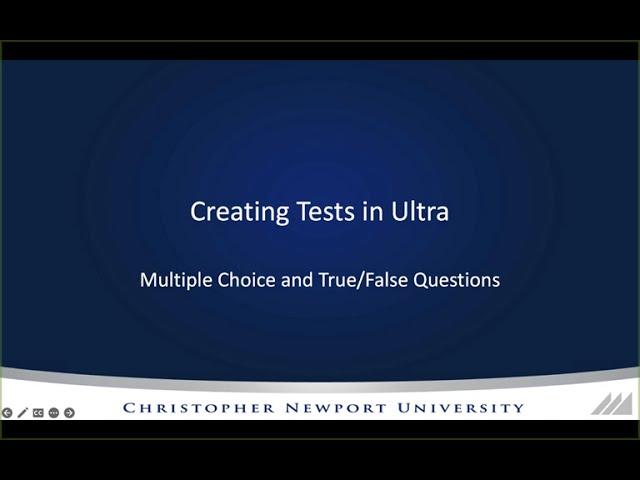 Creating Tests in Ultra: Multiple Choice and True False Questions