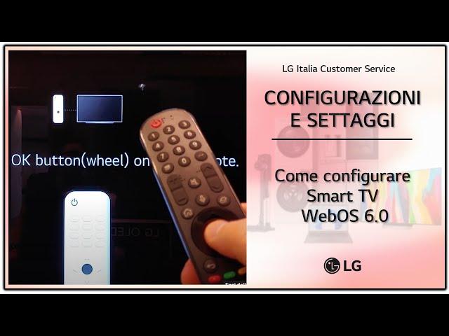 LG TV | WebOS 6.0 Smart TV configuration and settings
