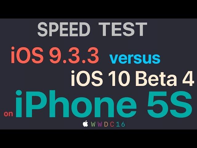 iPhone 5S : iOS 9.3.3 vs iOS 10 Beta 4 / Public Beta 3 Build 14A5322e Speed Test