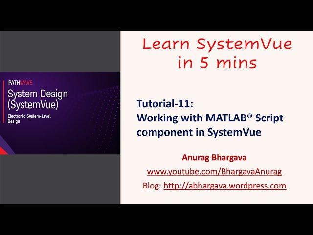 Tutorial-11: Using Matlab Script Component in SystemVue