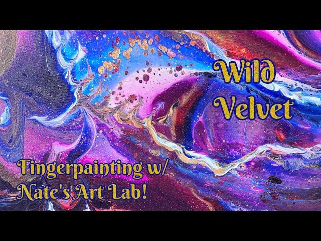 Wild Velvet Fingerpainting Collab with Nate's Art Lab!